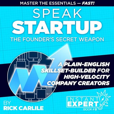 Speak Startup - the Silicon Valley Dictionary - by Rick Carlile - Audiobook - Audible